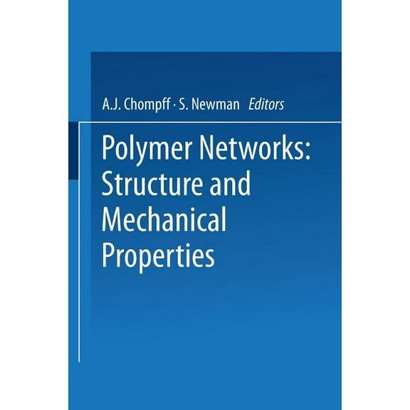 Polymer Networks: Structure and Mechanical Properties, (Paperback)