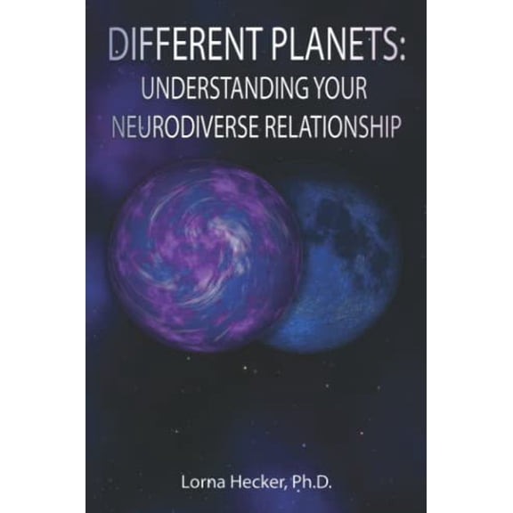 Pre-Owned Different Planets: Understanding Your Neurodiverse Relationship (Paperback) 1646692322 9781646692323