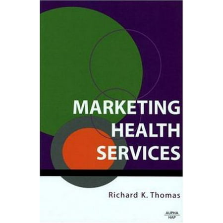 Marketing Health Services [Hardcover - Used]