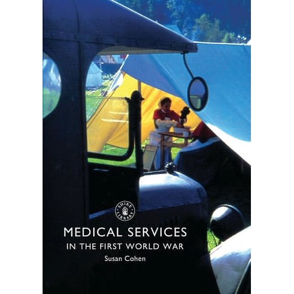 Pre-Owned Medical Services in the First World War (Paperback) 0747813698 9780747813699