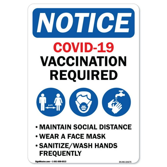 SignMission OS-NS-A-1014-22675 10 x 14 in. Covid-19 Notice Sign - Covid-19 Vaccination Required