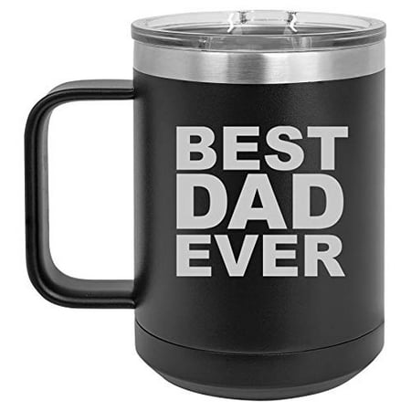 15 oz Tumbler Coffee Mug Travel Cup With Handle & Lid Vacuum Insulated Stainless Steel Best Dad Ever