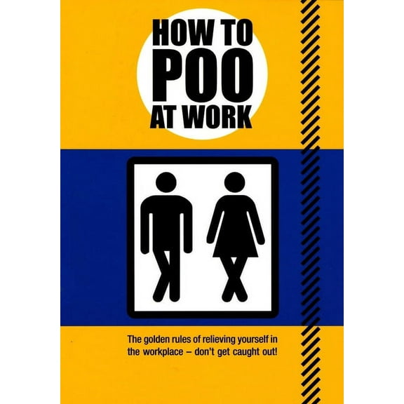 How to Poo at Work, (Paperback)