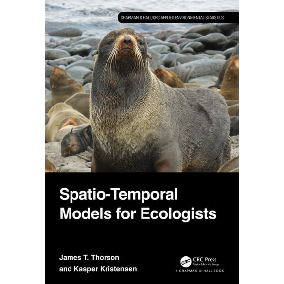 Chapman & Hall/CRC Applied Environmental Spatio-Temporal Models for Ecologists, (Hardcover)