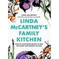 thumbnail image 3 of Linda McCartney's Family Kitchen: Over 90 Plant-Based Recipes to Save the Planet and Nourish the Soul, (Hardcover), 3 of 3