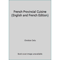 thumbnail image 1 of Pre-Owned French Provincial Cuisine (English and French Edition) (Hardcover) 0812054369 9780812054361, 1 of 1