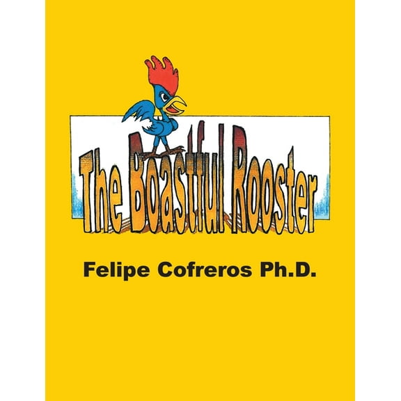 The Boastful Rooster (Paperback)