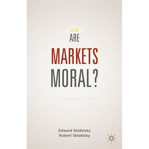 Are Markets Moral?, (Paperback)