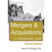 Mergers & Acquisitions: Fourth Edition: A Comprehensive Guide