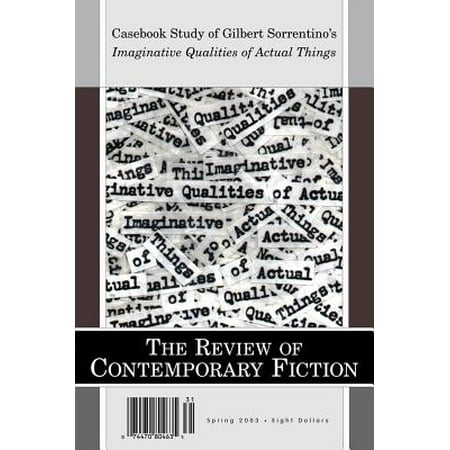 Review of Contemporary Fiction Spring 2003: Casebook Study of Imaginative Qualities of Actual (Best Contemporary Literary Fiction)