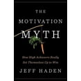 thumbnail image 2 of Motivation Myth, Jeff Haden Couverture Rigide, 2 of 2