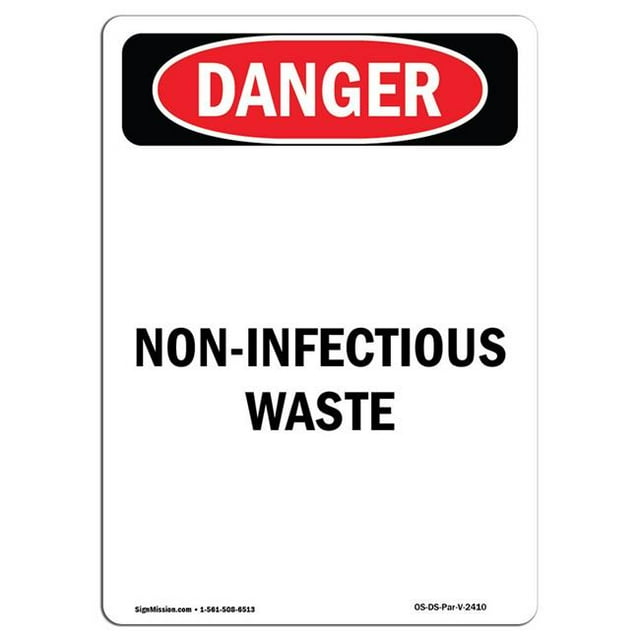 SignMission OS-DS-A-1218-V-2410 12 x 18 in. OSHA Danger Sign - Non-Infectious Waste