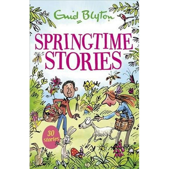 Springtime Stories : 30 Classic Tales