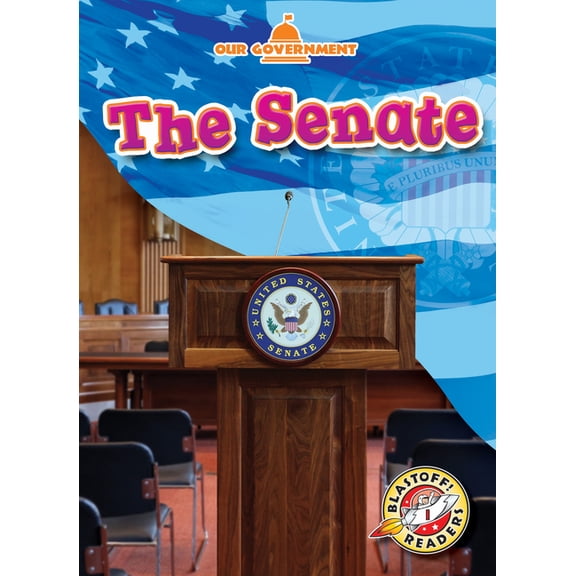 Our Government: The Senate (Paperback)