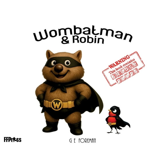 Wombatman and Robin, (Paperback)