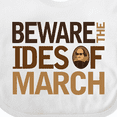 thumbnail image 4 of Inktastic Beware the Ides of March Boys or Girls Baby Bib, 4 of 4