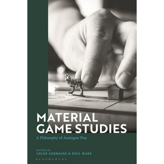Material Game Studies: A Philosophy of Analogue Play, (Paperback)