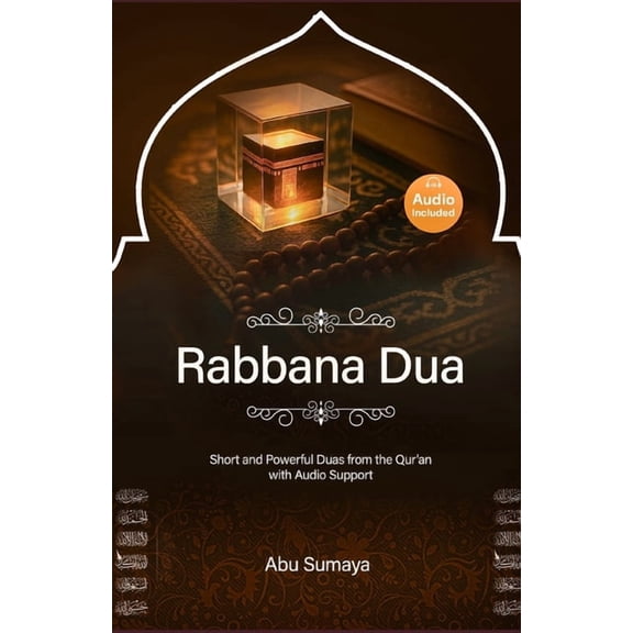 On the Road to Answered Prayers Rabbana Dua: Short and Powerful Dua's from the Qur'an with AUDIO support, Book 3, (Paperback)