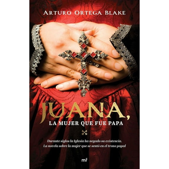 Juana, La Mujer Que Fue Papa (Paperback)