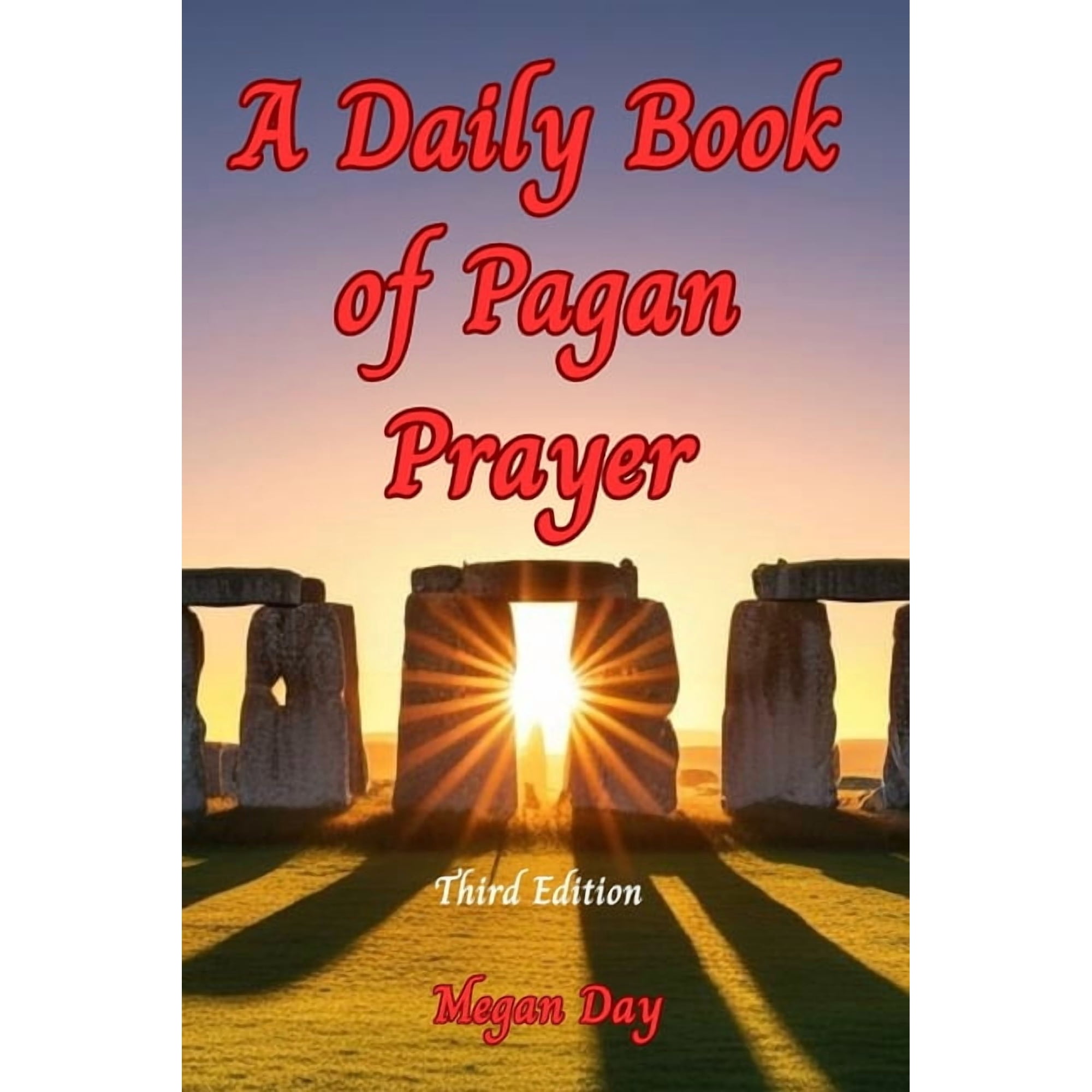 A Daily Book of Pagan Prayer: Third Edition Expanded and Updated (Paperback)