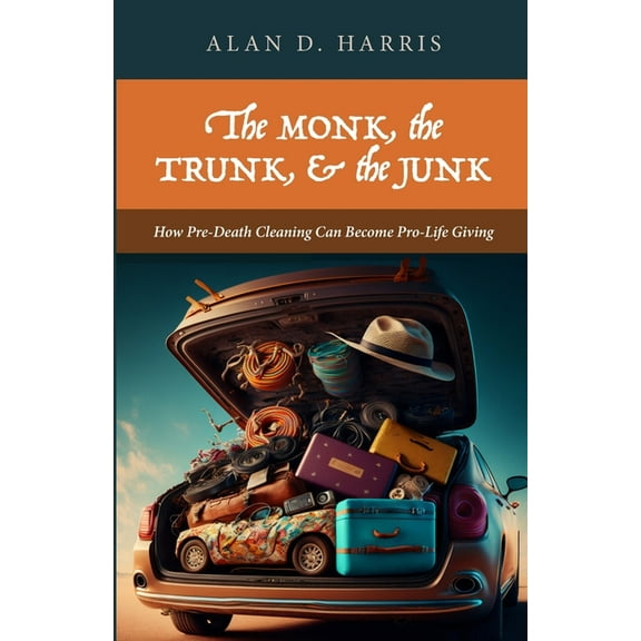 The Monk, the Trunk, & the Junk, (Paperback)