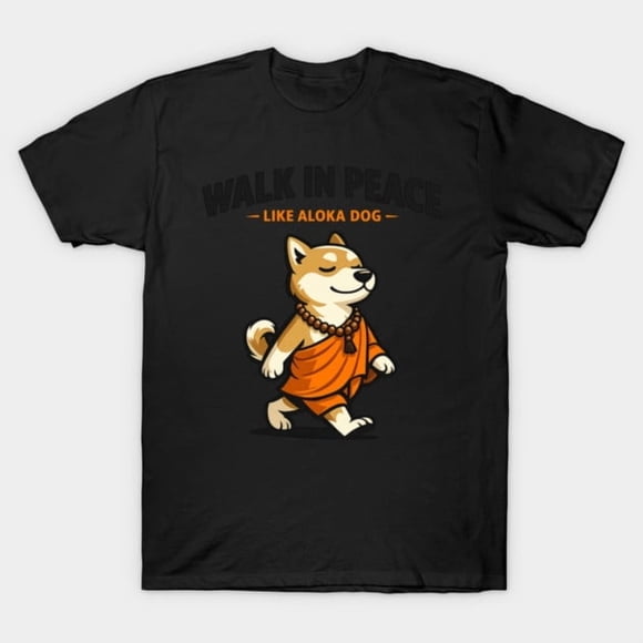 Walk In Peace Like Aloka T-Shirt Unisexe Art de Méditation Zen pour Chien, jusqu'à la Taille 3TG