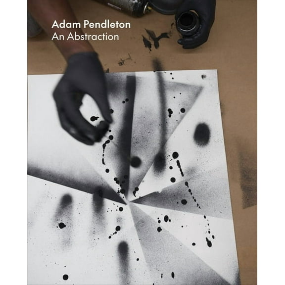 Adam Pendleton: An Abstraction, (Hardcover)