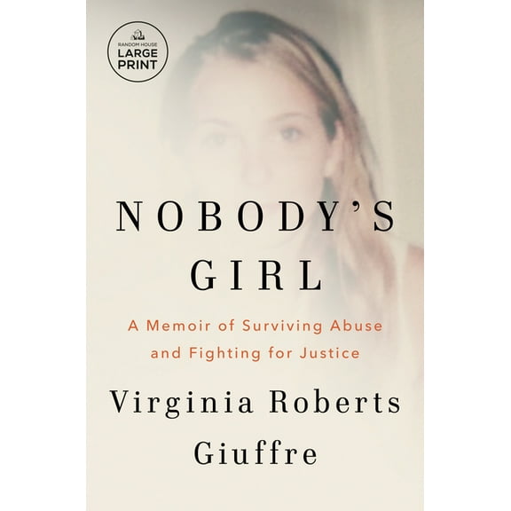 Nobody's Girl: A Memoir of Surviving Abuse and Fighting for Justice, (Paperback)