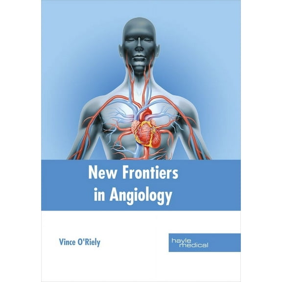 New Frontiers in Angiology, (Hardcover)