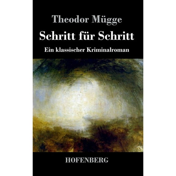 Schritt für Schritt: Ein klassischer Kriminalroman (Hardcover)