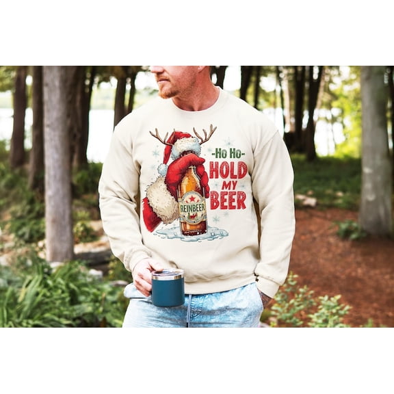 Hold My Beer Sweatshirt Christmas Sweatshirt Funny Christmas Sweatshirt