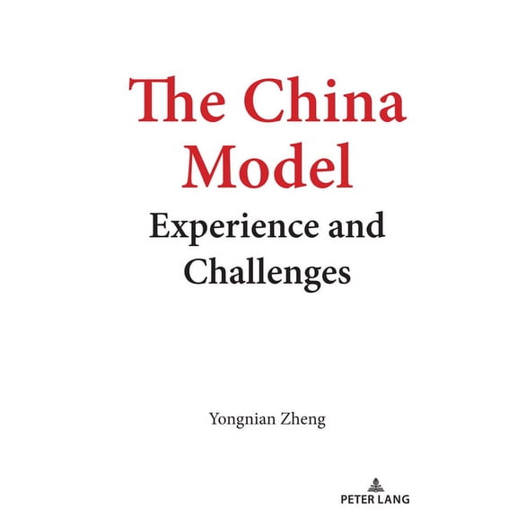 The China Model: Experience and Challenges, (Hardcover)