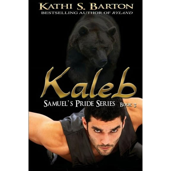 Samuel's Pride Kaleb: Samuel's Pride Series, Book 3, (Paperback)