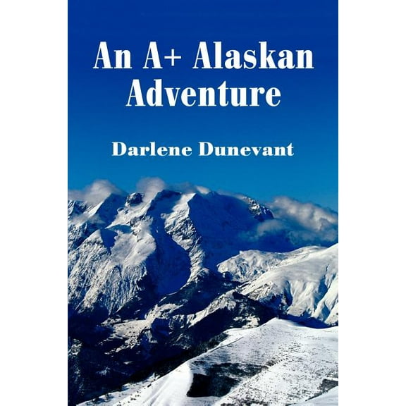 An A  Alaskan Adventure, (Paperback)