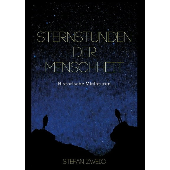 Sternstunden der Menschheit, (Paperback)