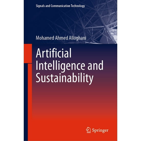 Signals and Communication Technology Artificial Intelligence and Sustainability, (Hardcover)
