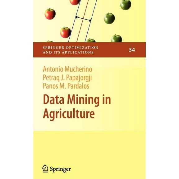 Springer Optimization and Its Applicatio Data Mining in Agriculture, Book 34, (Hardcover)
