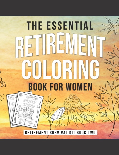 The Essential Retirement Coloring Book for Women : A Fun Retirement