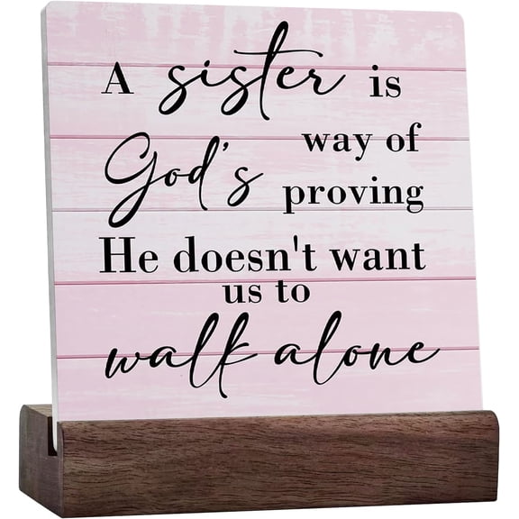 Inspirational Sister Sign Sister Gifts Desk Decor Sign Sisters Gifts From Sister Rustic Ceramic Desk Sign For Home Bedroom Shelf Table Decoration A Sister Is God's Way Sign