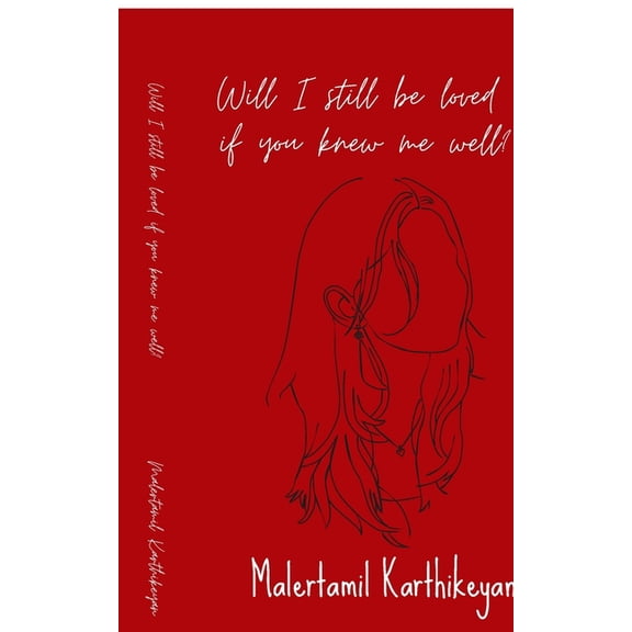 Will I still be loved if you knew me well?, (Paperback)