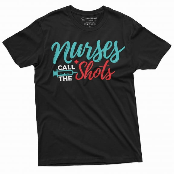 Nurses day Funny T-shirt Nurses call the shots Syringe Nurse RN CNA medical worker Tee Shirt