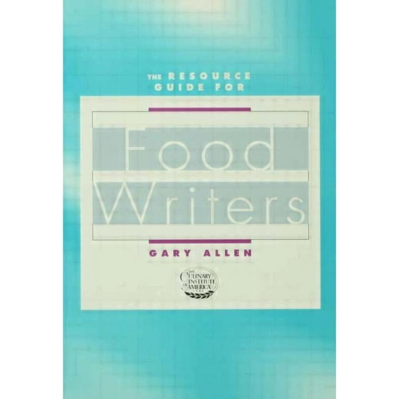 Resource Guide for Food Writers, (Paperback)