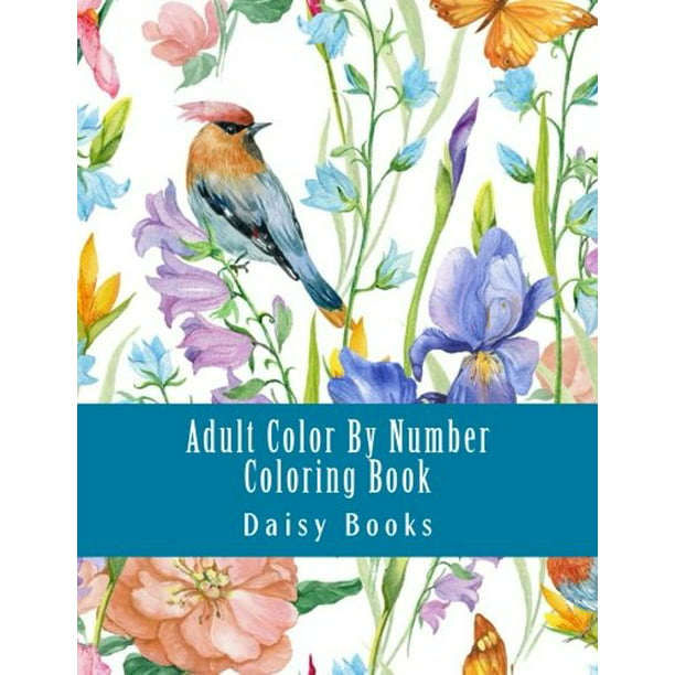 Adult Color By Number Coloring Book: Jumbo Big Coloring By ...