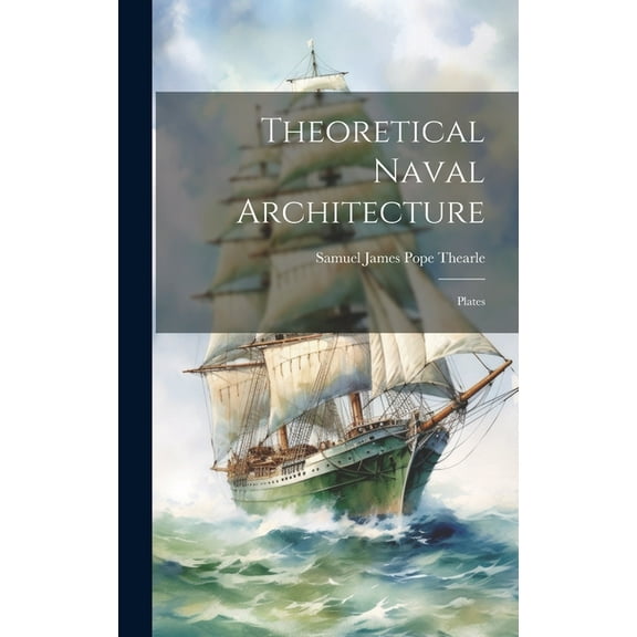 Theoretical Naval Architecture: Plates (Hardcover)