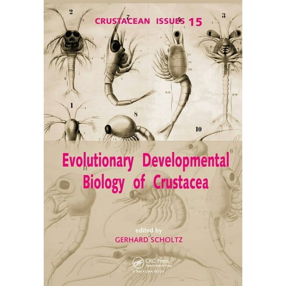 Advances in Crustacean Research Evolutionary Developmental Biology of Crustacea, (Hardcover)