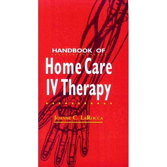 Pre-Owned Handbook of Home Care IV Therapy, 9780801669101, 0801669103, Paperback, 4 edition