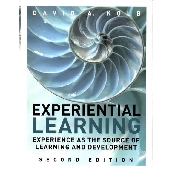Experiential Learning: Experience as the Source of Learning and Development, (Hardcover)