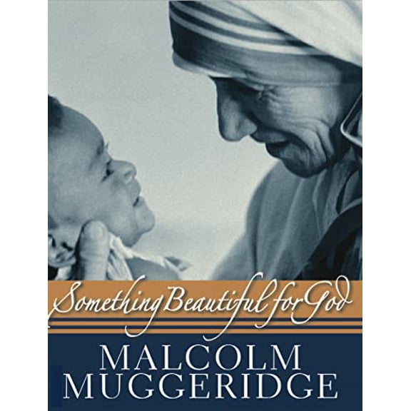 Pre-Owned Something Beautiful for God: Mother Teresa of Calcutta, (Hardcover)