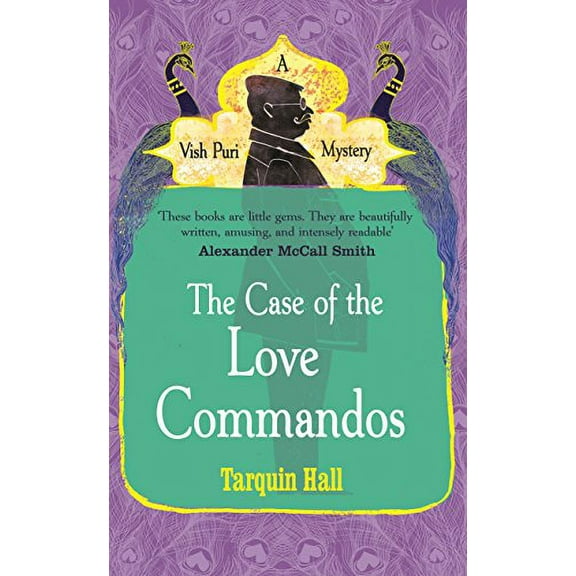 The Case of the Love Commandos Tarquin Hall (Paperback)