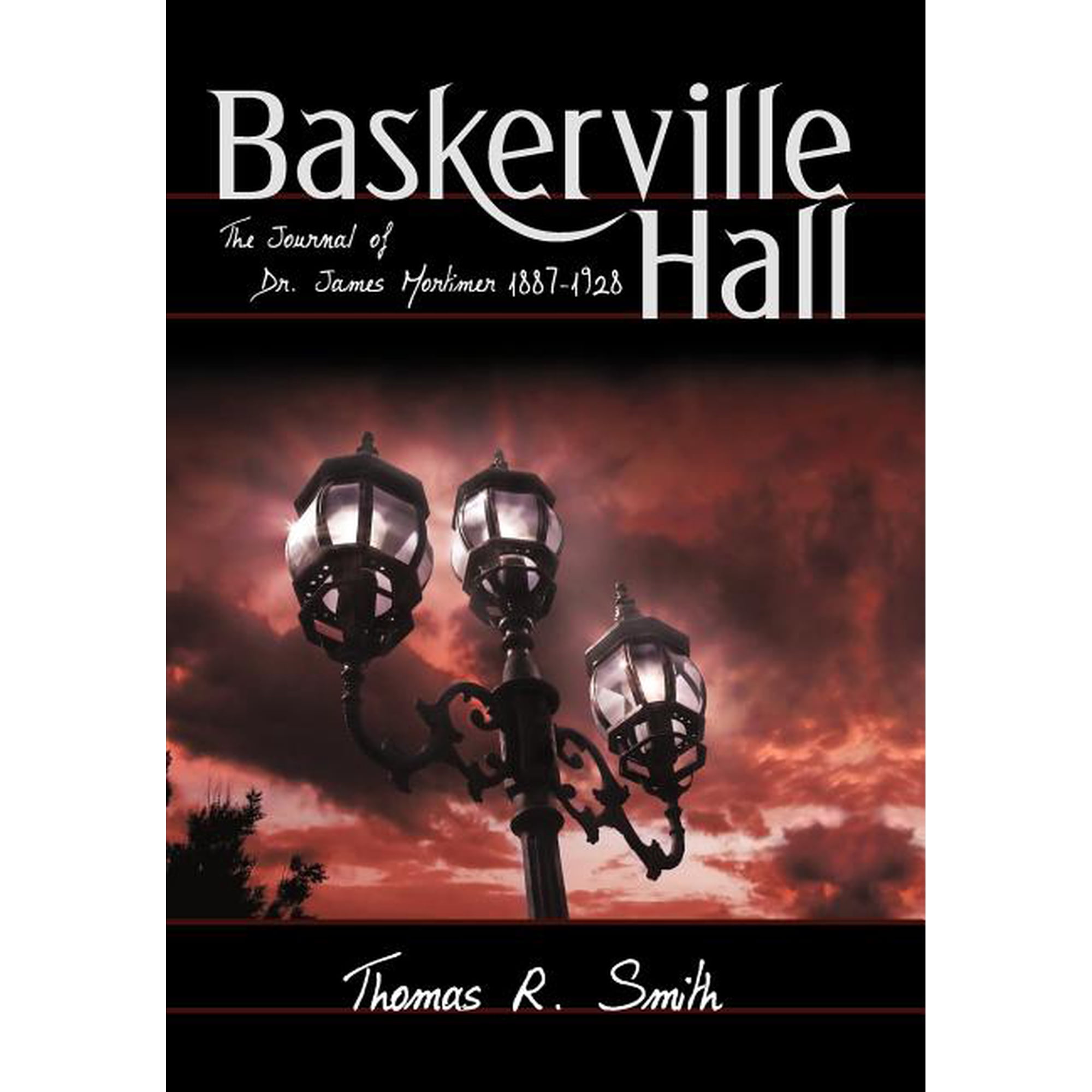 Baskerville Hall: The Journal of Dr. James Mortimer 1887-1928 (Hardcover)